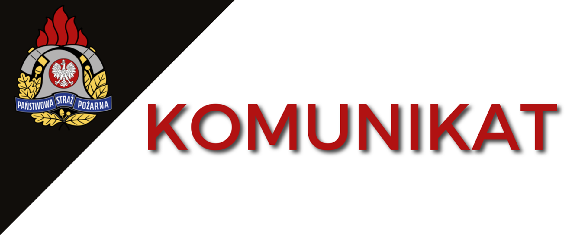 Baner koloru białego z czerwonym napisem KOMUNIKAT. Lewy górny róg w czarnym kolorze a na nim logo PSP.