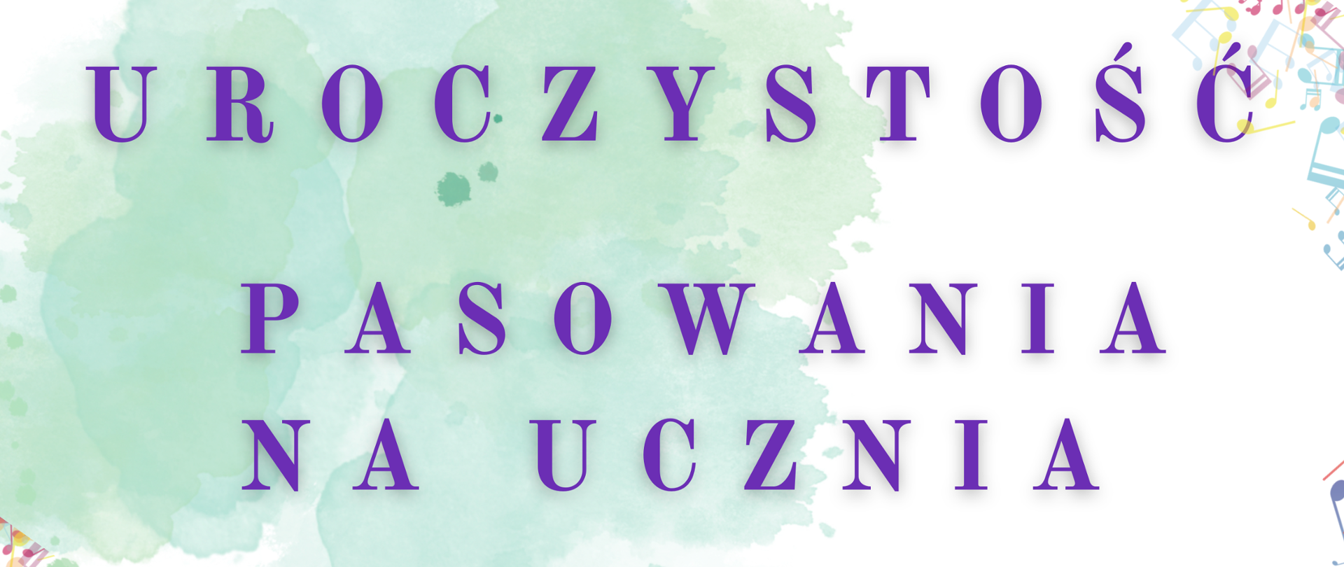 U góry strony zamieszczono napis "Uroczystość pasowania na ucznia Państwowej Szkoły Muzycznej I i II stopnia im. prof. T. Wrońskiego w Tomaszowie Mazowieckim". Wzdłuż całego obrazu po lewej i prawej jego stronie zamieszczone są kolorowe nutki. W centralnej część plakatu zamieszczono datę wydarzenia: 9 października 2025 roku, godz. 16:00 kl. 1 c6, godz. 17:00 kl. 1 c4. W dolnej części dodano: "Zapraszamy uczniów klas pierwszych cyklu 4 i 6 letniego". 