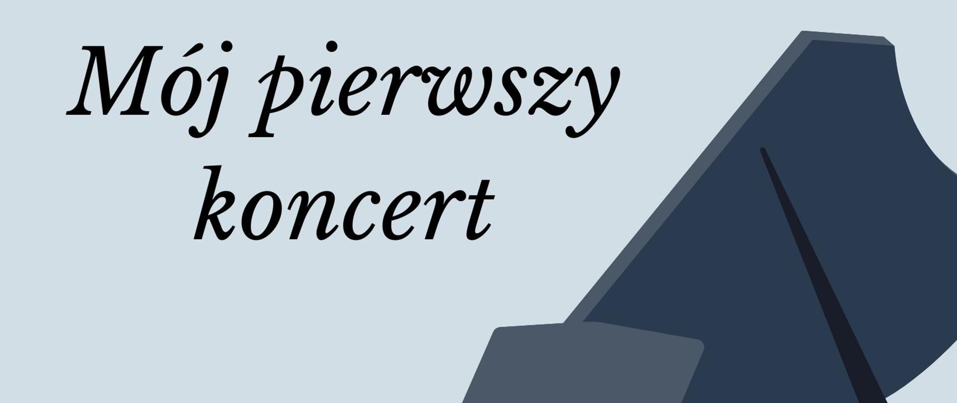 Plakat mój pierwszy koncert na niebieskim tle czarny fortepian