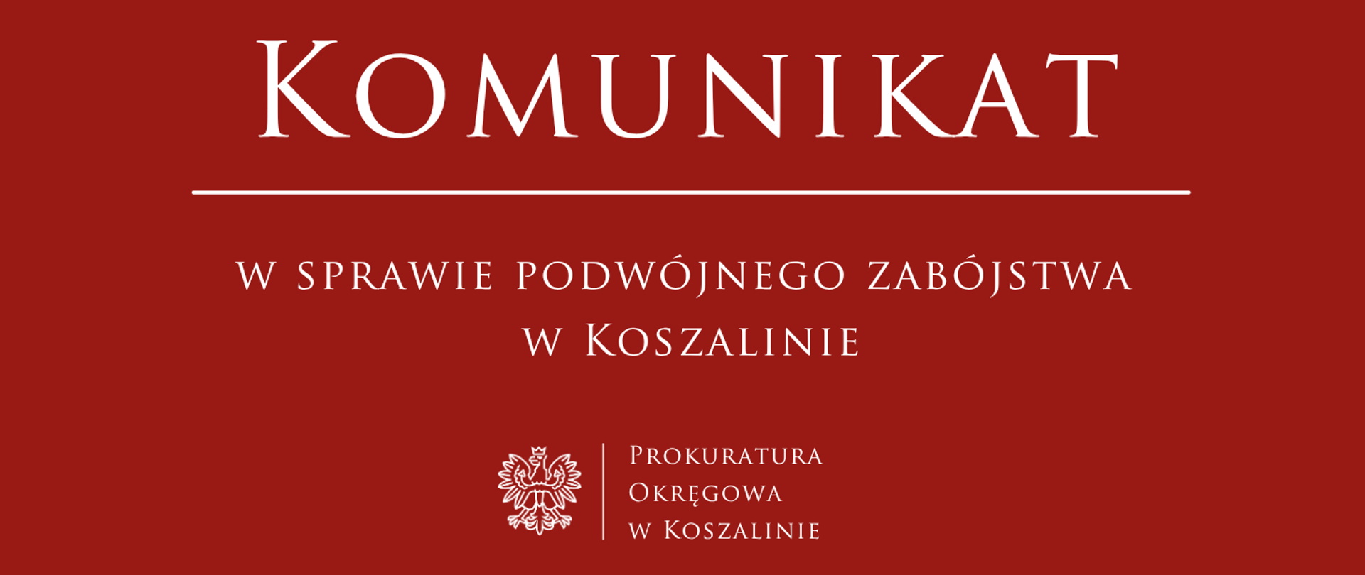 Komunikat w sprawie podwójnego zabójstwa w Koszalinie