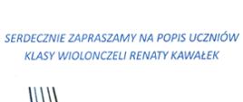 Plakat z wydarzeniem - popisem uczniów klasy wiolonczeli p. Renaty Kawałek, który odbędzie się 21 czerwca 2023r. o godz. 16:00 w auli ZPSM w Dębicy, napisy na plakacie są w kolorze niebieskim, dzień, godzina i miejsce w kolorze pomarańczowym, tłem jest po lewej stronie kolorowa wiolonczela 