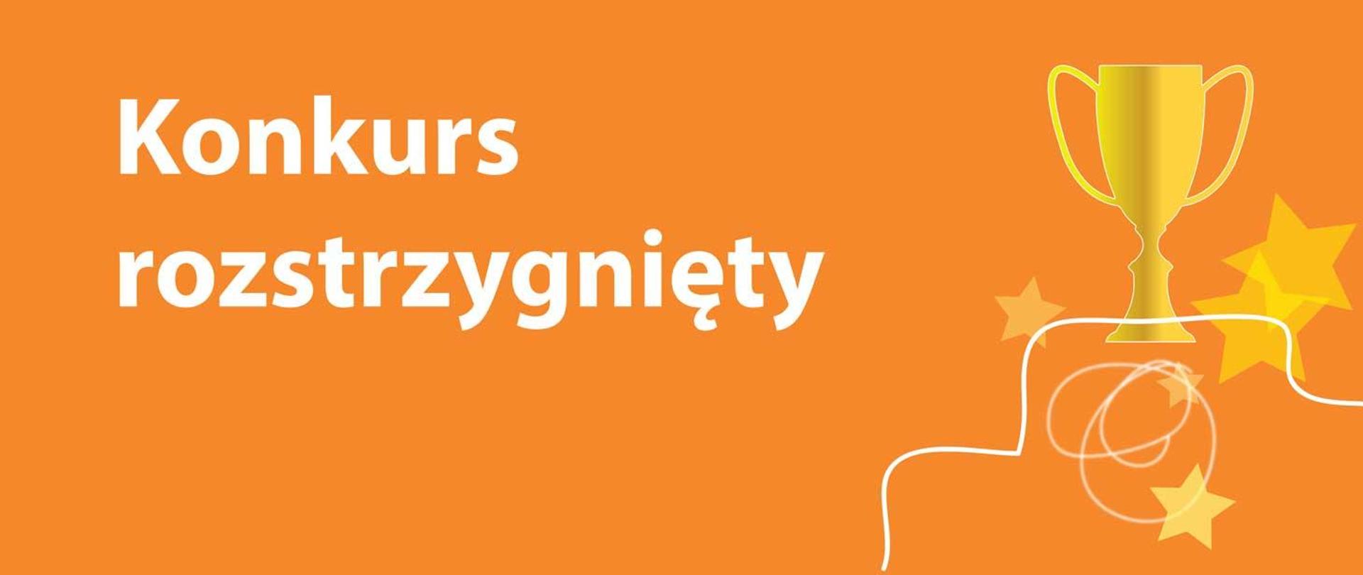 Konkurs rozstrzygnięty