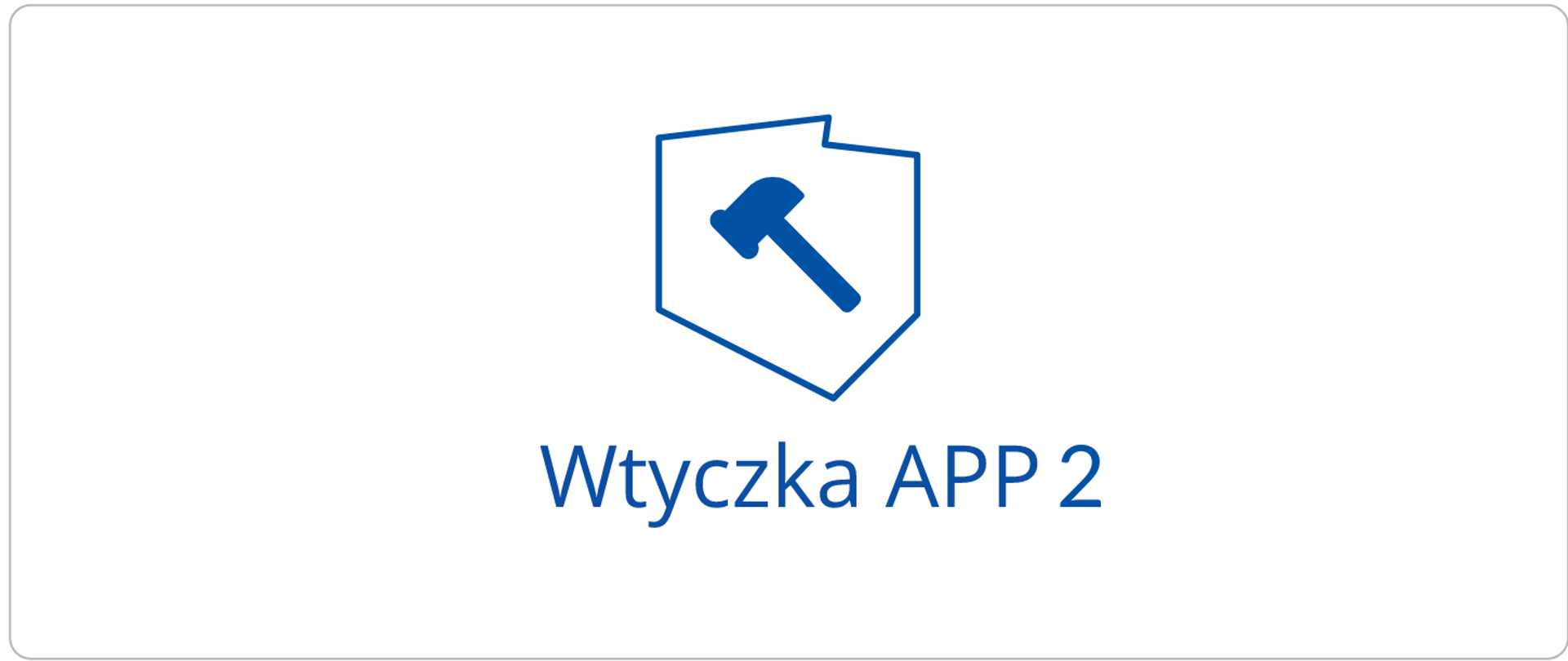 Wtyczka APP 2 - kontur Polski z młotkiem w środku.