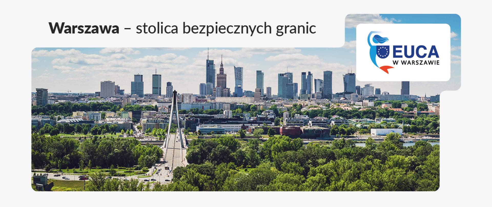 Panorama Warszawy. EUCA w Warszawie. Warszawa - stolica bezpiecznych granic.