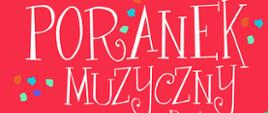 Tło koloru czerwonego. na dole plakatu niby-kura o ciele w kształcie fortepianu - koloru ciemnoczerwonego, w cętki różnokolorowe, z zielonym ogonem, dziobem, czubkiem oraz nogami. Od góry tekst: Państwowe Szkoła Muzyczna I stopnia im. Emila Młynarskiego w Augustowie zaprasza na spotkanie pt: Poranek Muzyczny dla dzieci. W programie: Maria Leończuk - poetka "O ptakach ze świata i ptakach swojakach "Muzyka różnych kompozytorów w wykonaniu naszych uczniów, Sobota, 29.04.2023 godzi. 11 Sala koncertowa PSM, Augustów, ul. Wybickiego 1, Wstęp Wolny.
