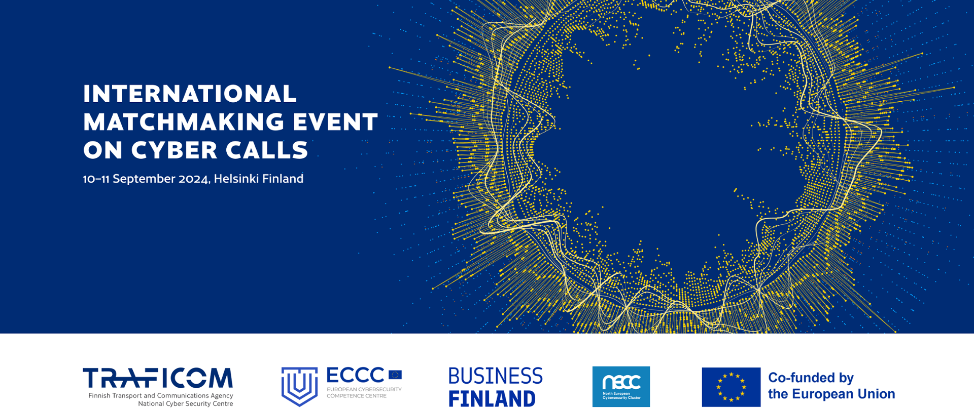 Międzynarodowy event matchmakingowy do nabów cyber, loga Traficom, ECCC, Business Finland, NeCC, dofinansowania przez UE