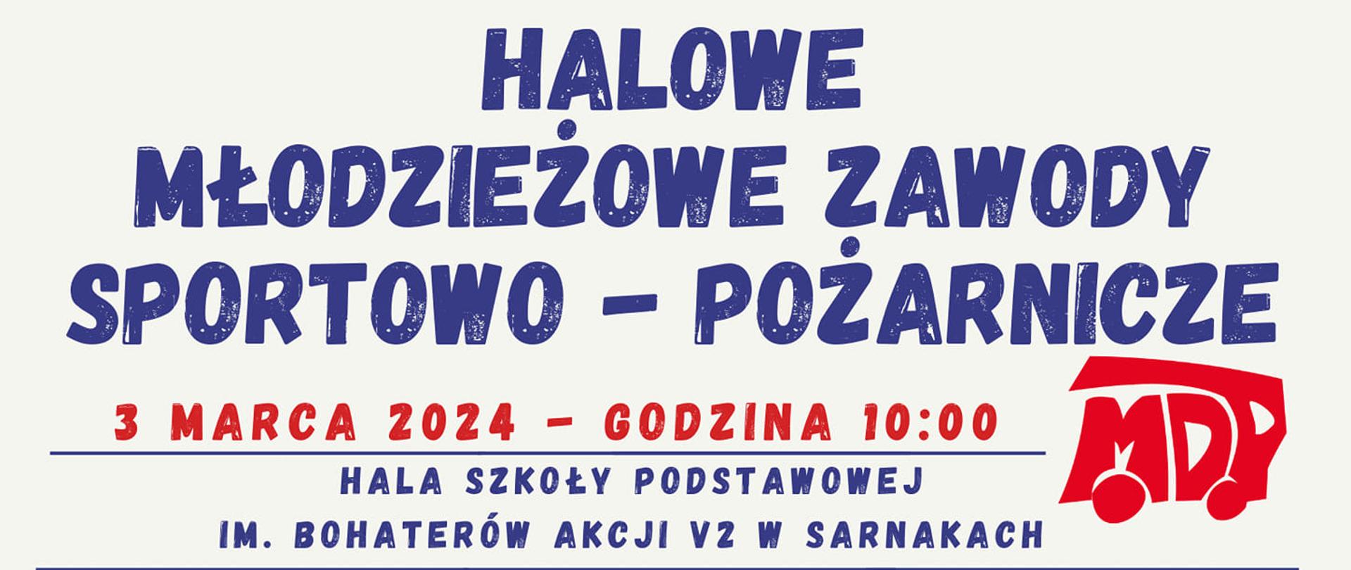 Halowe Młodzieżowe Zawody Sportowo - Pożarnicze