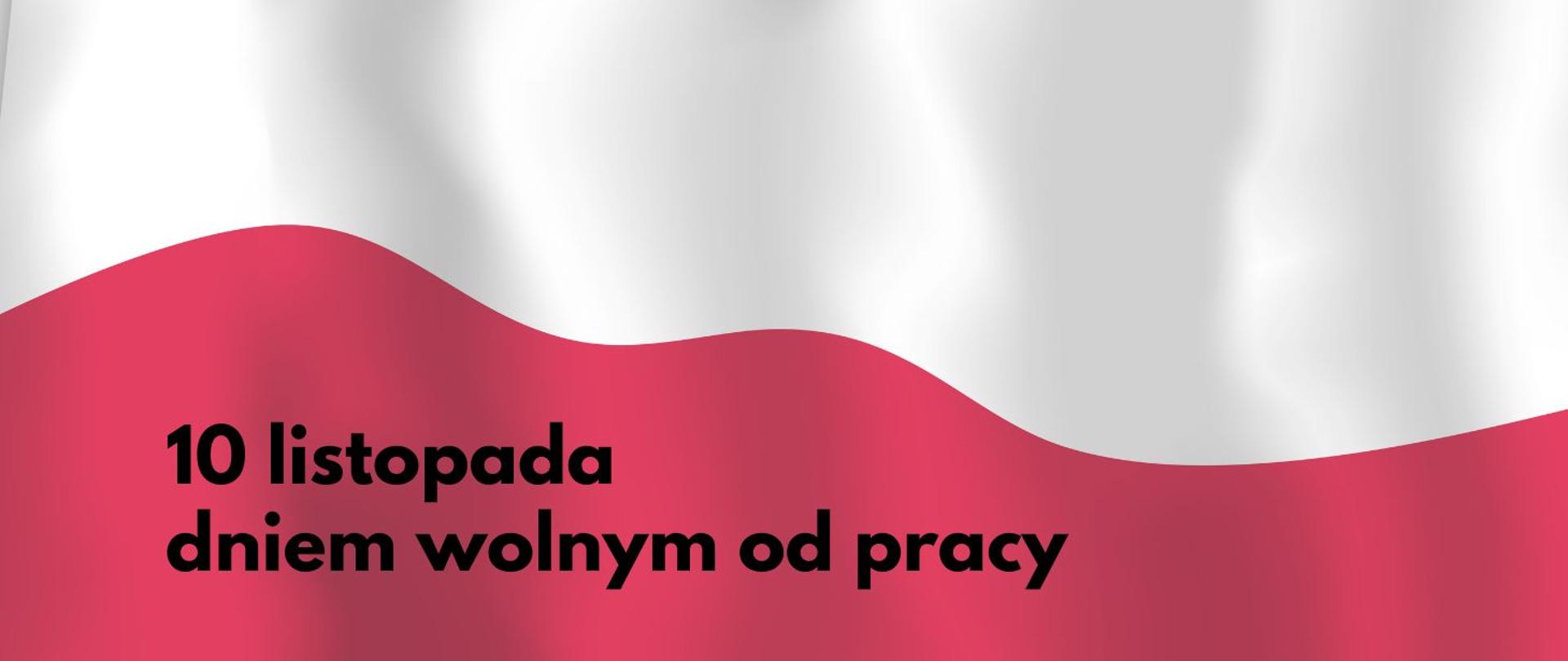 Logo - Baner z napisem "10 listopada dniem wolnym od pracy", w tle flaga Polski.