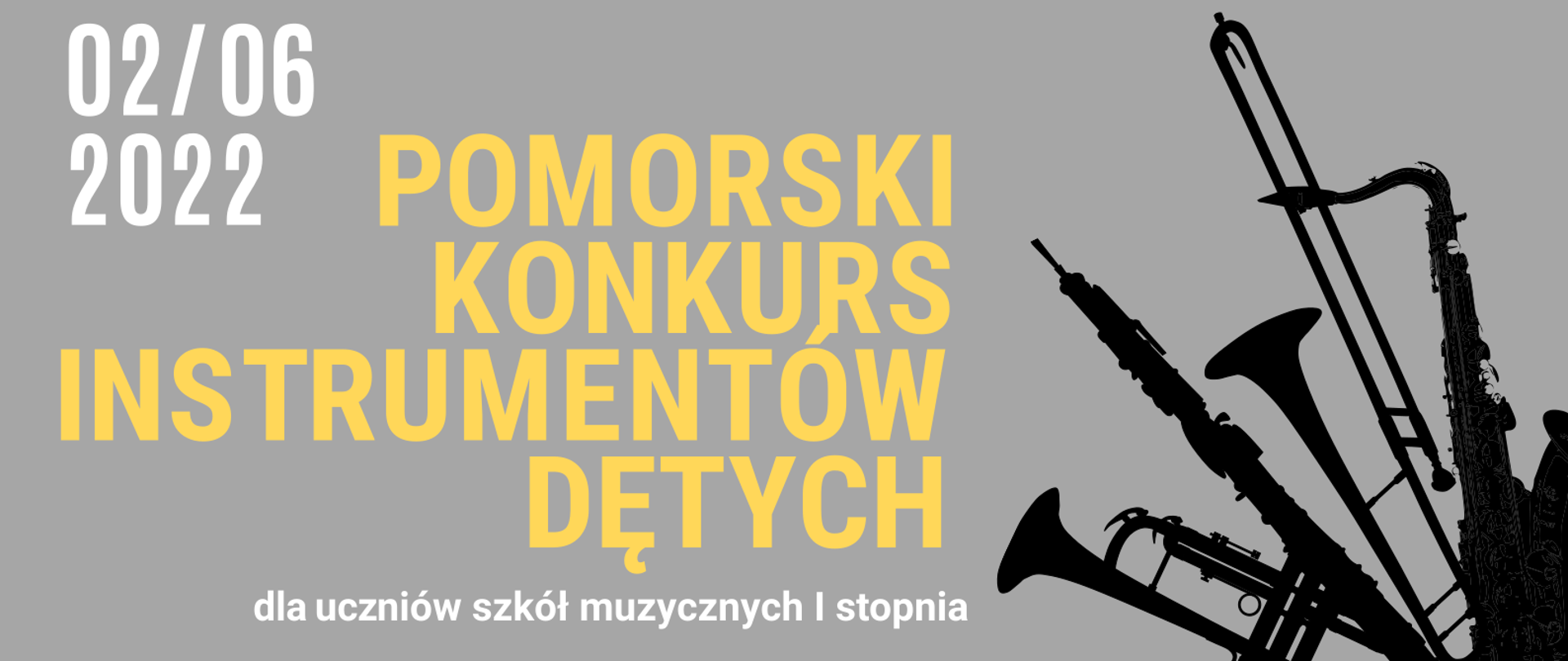 Na szarym tle żółty napis drukowanymi literami Pomorski Konkurs Instrumentów Dętych oraz czarne cienie instrumentów dętych.