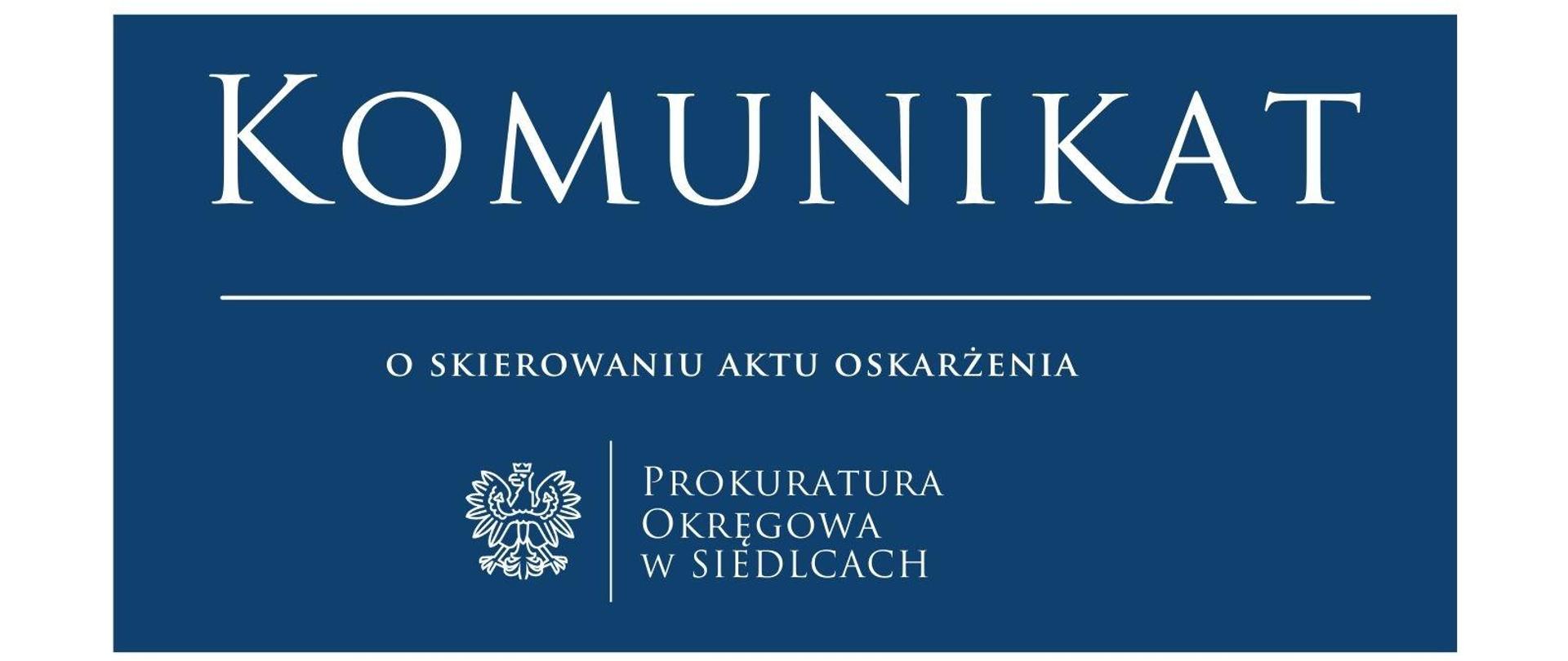 Komunikat o skierowaniu aktu oskarżenia 1600 x 900