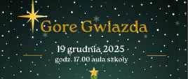 Plakat świąteczny przedstawiający zieloną choinkę ozdobioną bombkami, łańcuchami, kokardkami i cukrowymi laskami, a pod nią kolorowe prezenty. W tle pada śnieg. Na górze widnieje złota gwiazda oraz tytuł „Gore Gwiazda”. Poniżej umieszczono informacje o wydarzeniu: „19 grudnia 2025, godz. 17:00, aula szkoły”. Na dole znajduje się napis „Koncert Świąteczny w wykonaniu Uczniów Państwowej Szkoły Muzycznej I i II stopnia w Stalowej Woli” oraz słowo „Zapraszamy”.