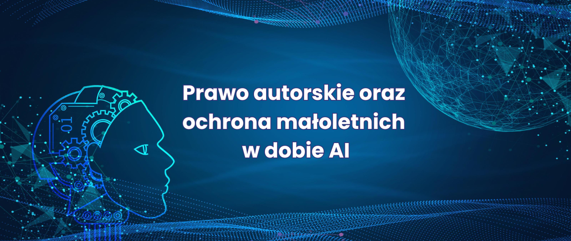 AI, prawa autorskie i ochrona małoletnich