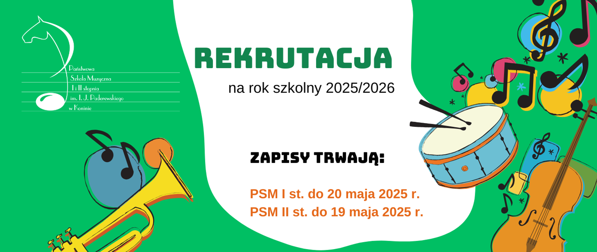 Plakat rekrutacji, zielone tło, w środku na białym pasie daty rekrutacji, po bokach rysunki instrumentów