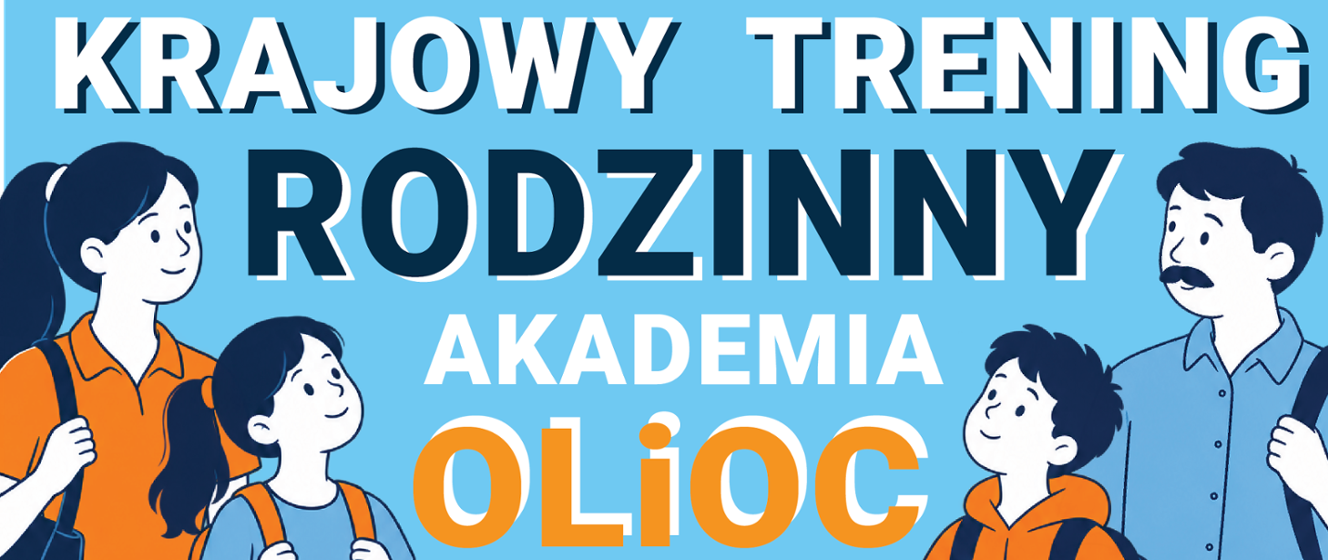 Krajowy Trening Rodzinny - Akademia OLiOC w powiecie wielickim
