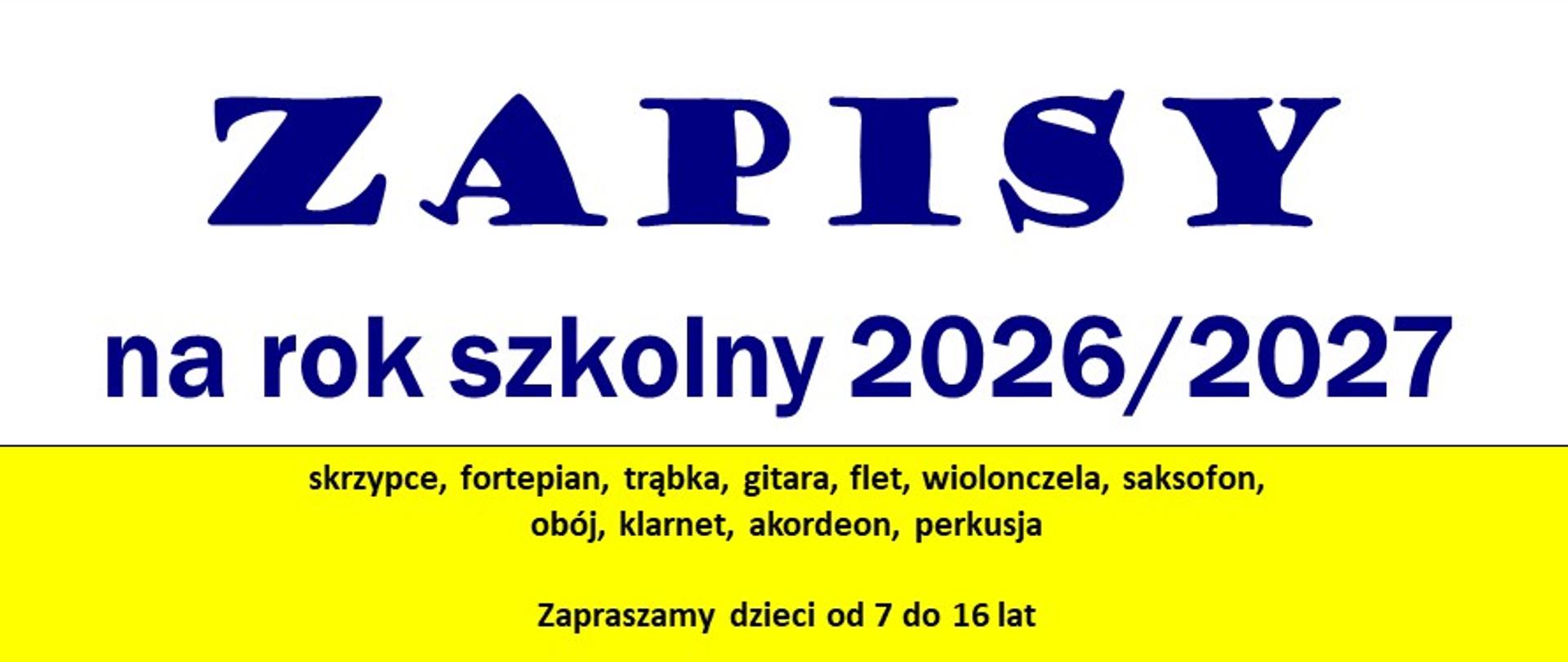 Afisz rekrutacyjny na rok szkolny 2026/2027 przedstawiający najważniejsze daty i informacje dotyczące rekrutacji. Na dole afiszu 2 zdjęcia: frontu szkoły oraz sali koncertowej.