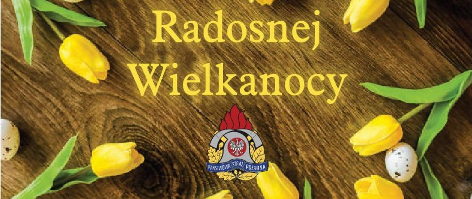 Kartka z życzeniami Komendanta Powiatowego Państwowej Straży Pożarnej w Wołominie z okazji Świąt Wielkiej Nocy