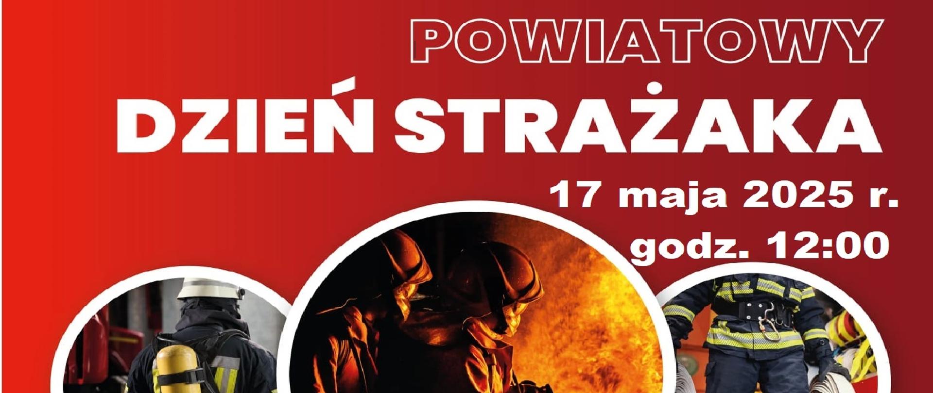 Zdjęcie przedstawia plakat w odcieniach czerwonego ii białego, program uroczystości oraz strażaków