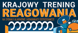 Grafika informacyjna dotycząca Krajowego Treningu Reagowania na sygnały alarmowe i komunikaty ostrzegawcze, zaplanowanego na 29 sierpnia. Plakat zawiera miejsca do uzupełnienia godzin i lokalizacji wydarzenia. W ramach „Akademii OLiOC” uczestnicy dowiedzą się, jak prawidłowo działać po usłyszeniu alarmu, znaleźć miejsce schronienia oraz przygotować plecak ewakuacyjny. Grafika utrzymana jest w niebiesko-pomarańczowej kolorystyce i przedstawia syreny alarmowe, kalendarz oraz postać instruktora. Na dole znajdują się oznaczenia Ministerstwa Spraw Wewnętrznych i Administracji oraz Ochrony Ludności i Obrony Cywilnej.