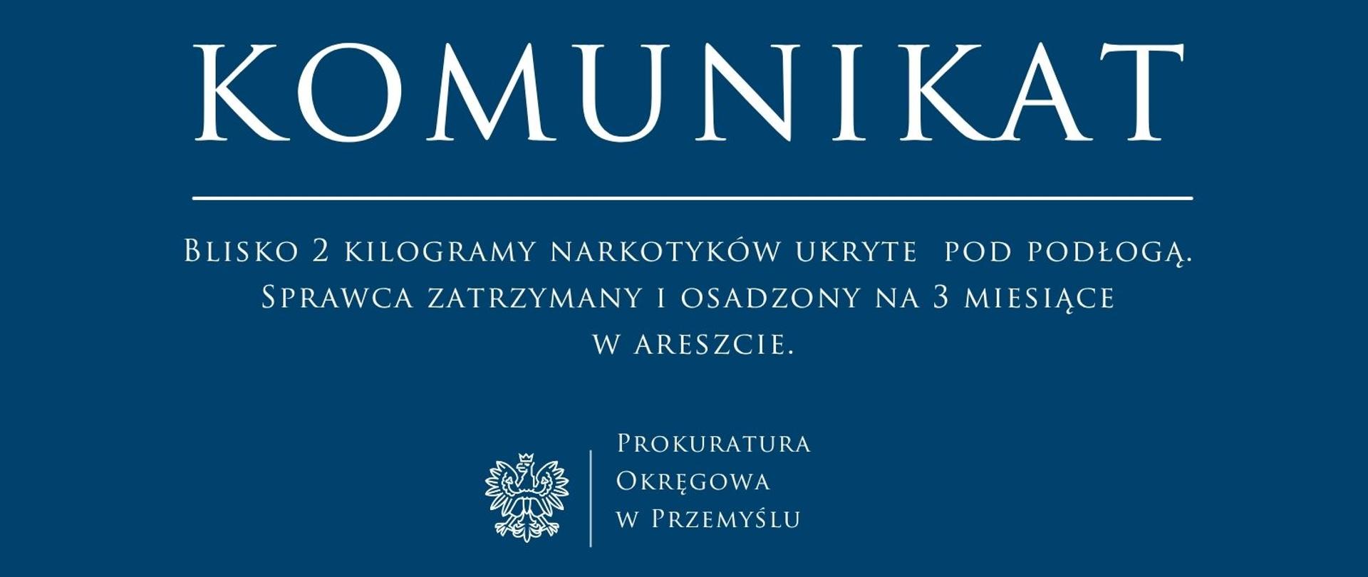 Blisko 2 kilogramy narkotyków ukryte pod podłogą. Sprawca zatrzymany i osadzony na 3 miesiące w areszcie
