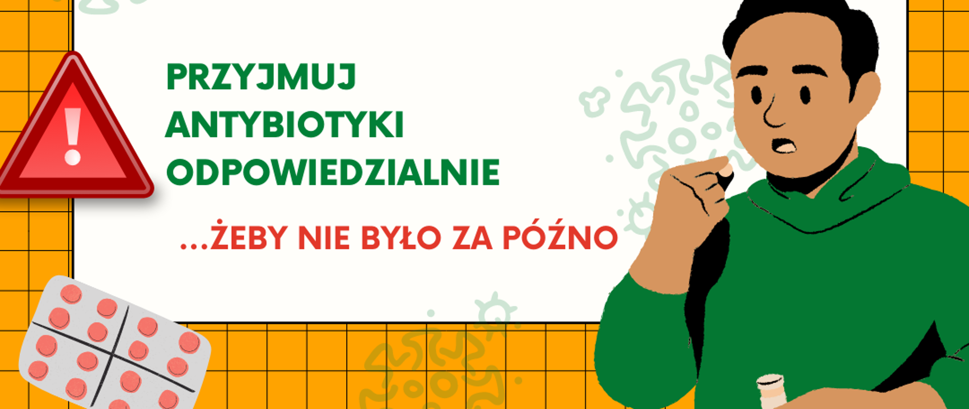 Przyjmuj antybiotyki odpowiedzialnie
