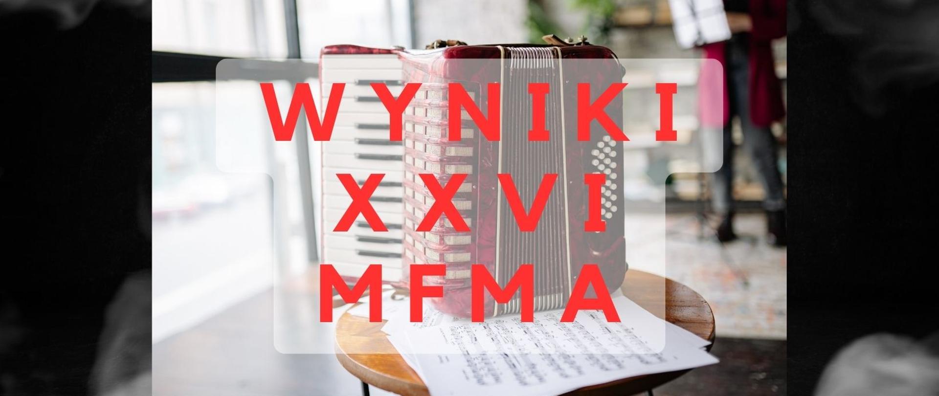 Plakat iformujący o wynikach XXVI MFMA