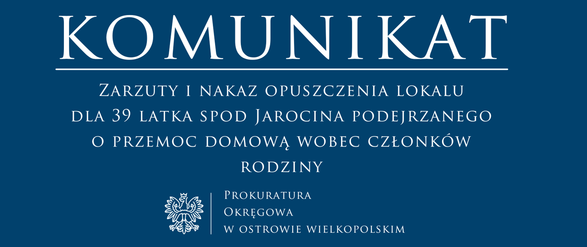 Zarzuty i nakaz opuszczenia lokalu dla 39 latka spod Jarocina podejrzanego o przemoc domową wobec członków rodziny