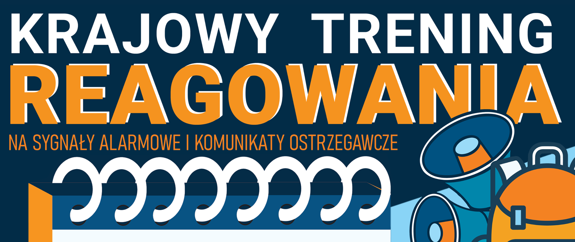 napis: Krajowy trening reagowania na sygnały alarmowe i komunikaty ostrzegawcze