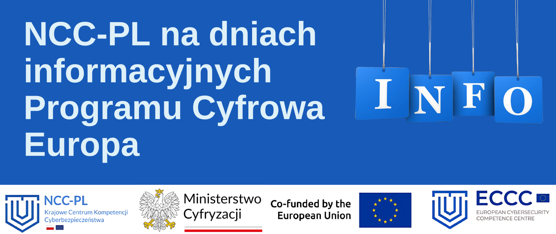 Infografika dot. obecności NCC-PL na dniach informacyjnych DEP.
Logotypy NCC-PL, MC, ECCC i "Co-funded by the EU"