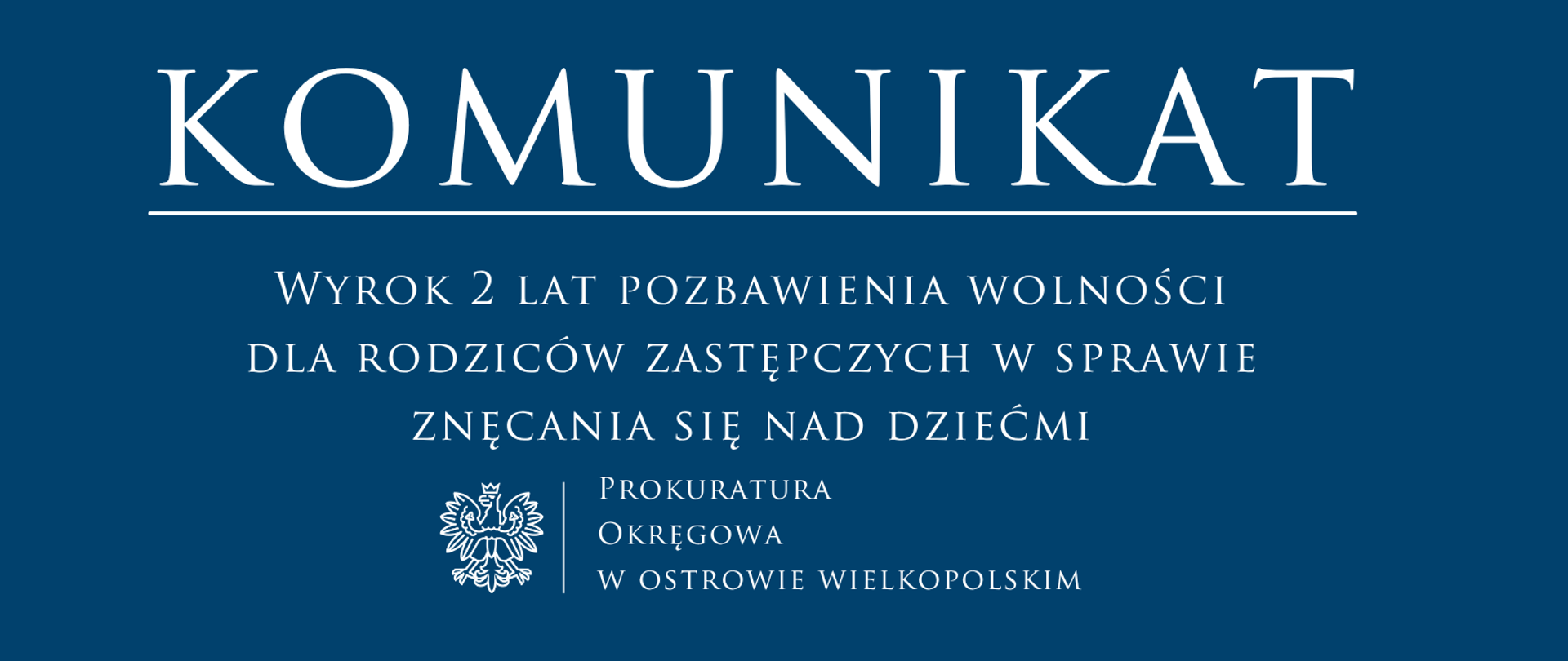 Wyrok 2 lat pozbawienia wolności dla rodziców zastępczych w sprawie znęcania się nad dziećmi