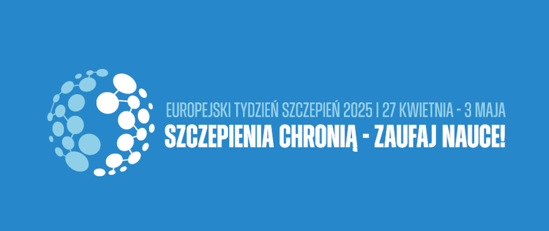 niebiesko białe koło obok którego widnieje napis szczepienia chronią - zaufaj nauce