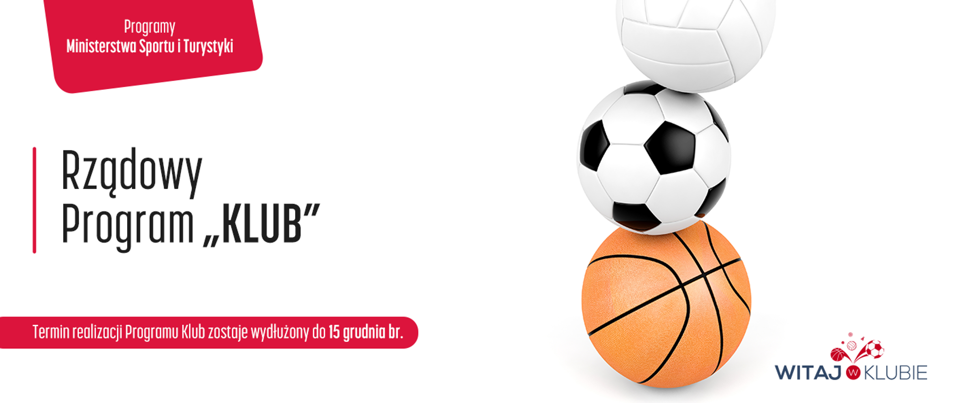 Rządowy Program "Klub" - infografika dotycząca wydłużenia terminu realizacji.