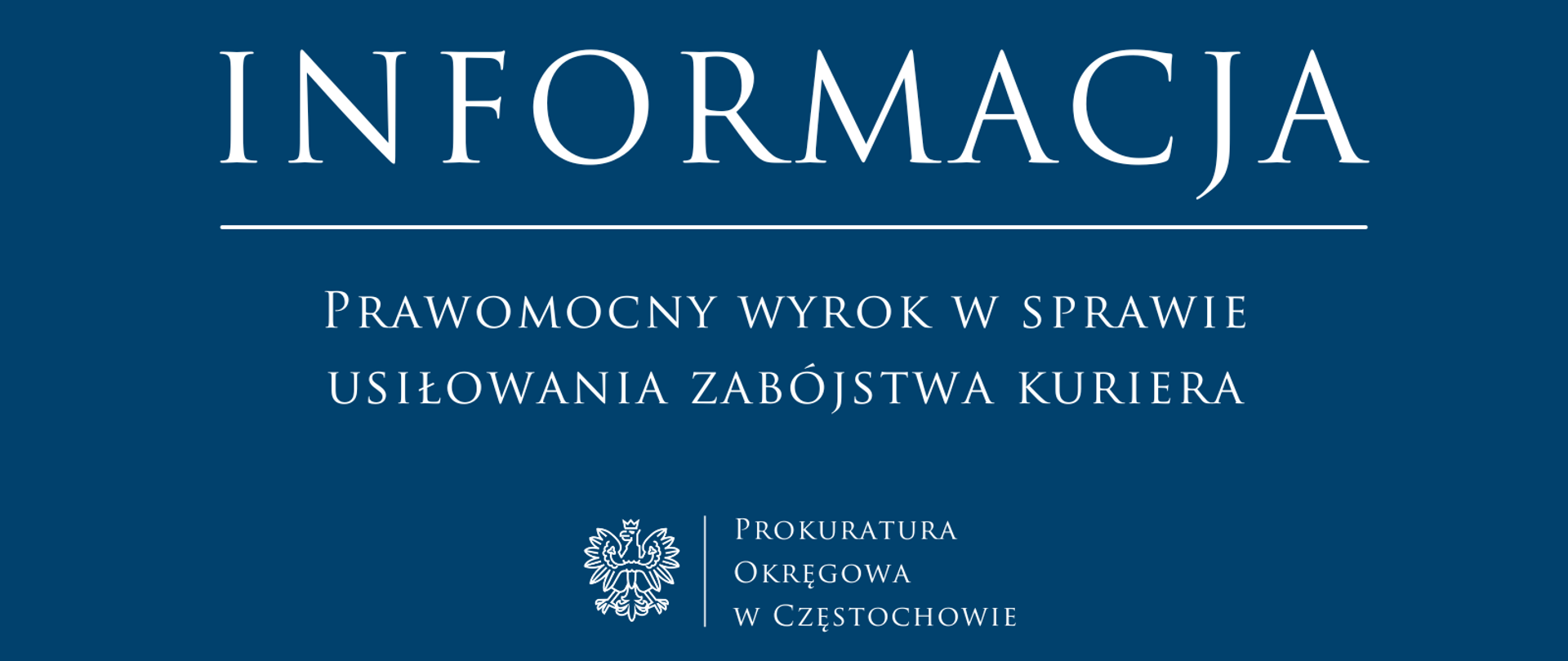 Prawomocny wyrok w sprawie usiłowania zabójstwa kuriera