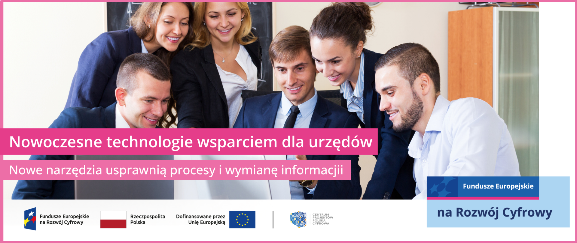 Nowoczesne technologie wsparciem dla urzędów. Nowe narzędzia usprawnią procesy i wymianę informacji.