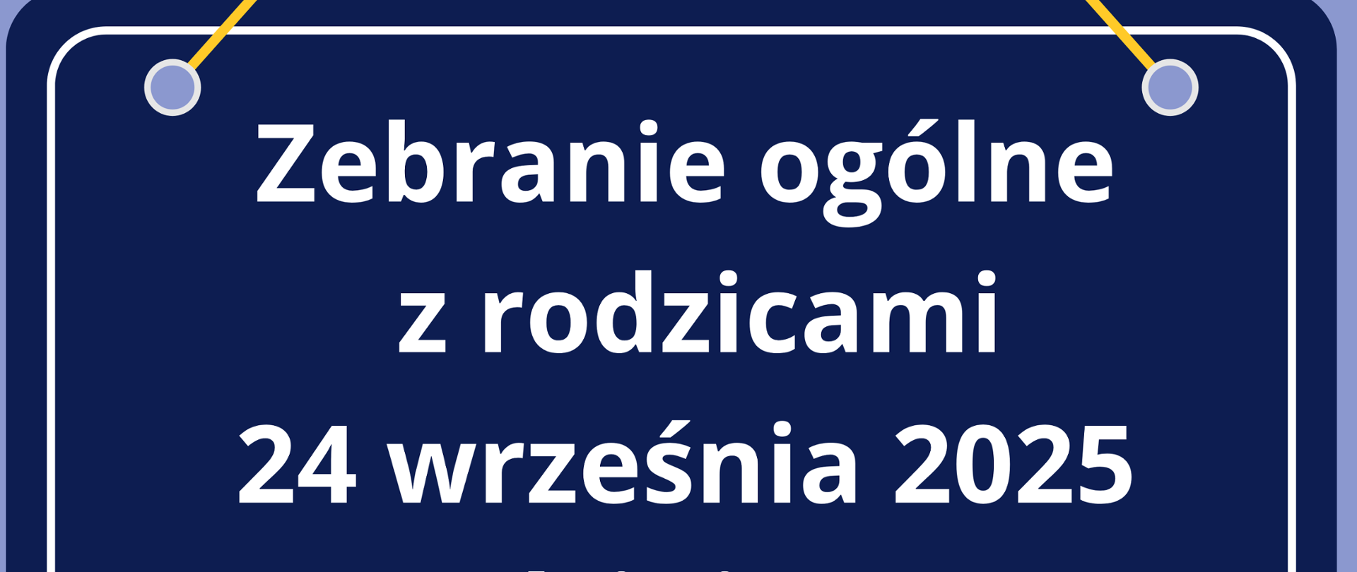 Zebranie ogólne z rodzicami 24 września o godzinie 18.00