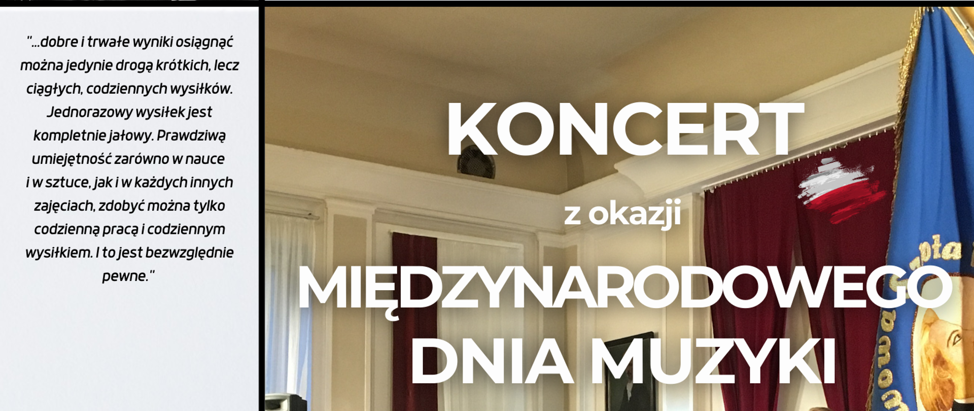 Tło to zdjęcie uczniów klasy I z poprzedniego roku szkolnego na uroczystości pasowania na ucznia klasy I. Pierwszoklasiści stoją na scenie auli . W lewej części zdjęcia sztandar szkoły. W górnej części plakatu nazwa szkoły i zdjęcie patrona szkoły . W dolnej części plakatu informacja że koncert odbędzie sie 29 września 2023 o ogdz. 17 w auli szkoły. Na środku plakatu napis "Koncert z okazji Międzynarodowego Dnia Muzyki", pasowanie uczniów klas pierwszych, wręczenie nagrody im. A.Glinkowskiego dla najlepszego absolwenta