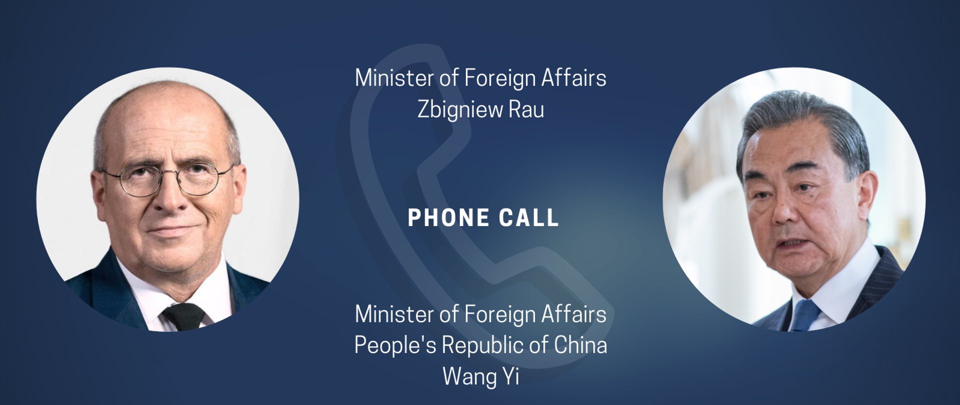Minister Zbigniew Rau holds telephone call with Minister of Foreign Affairs of the People’s Republic of China Wang Yi