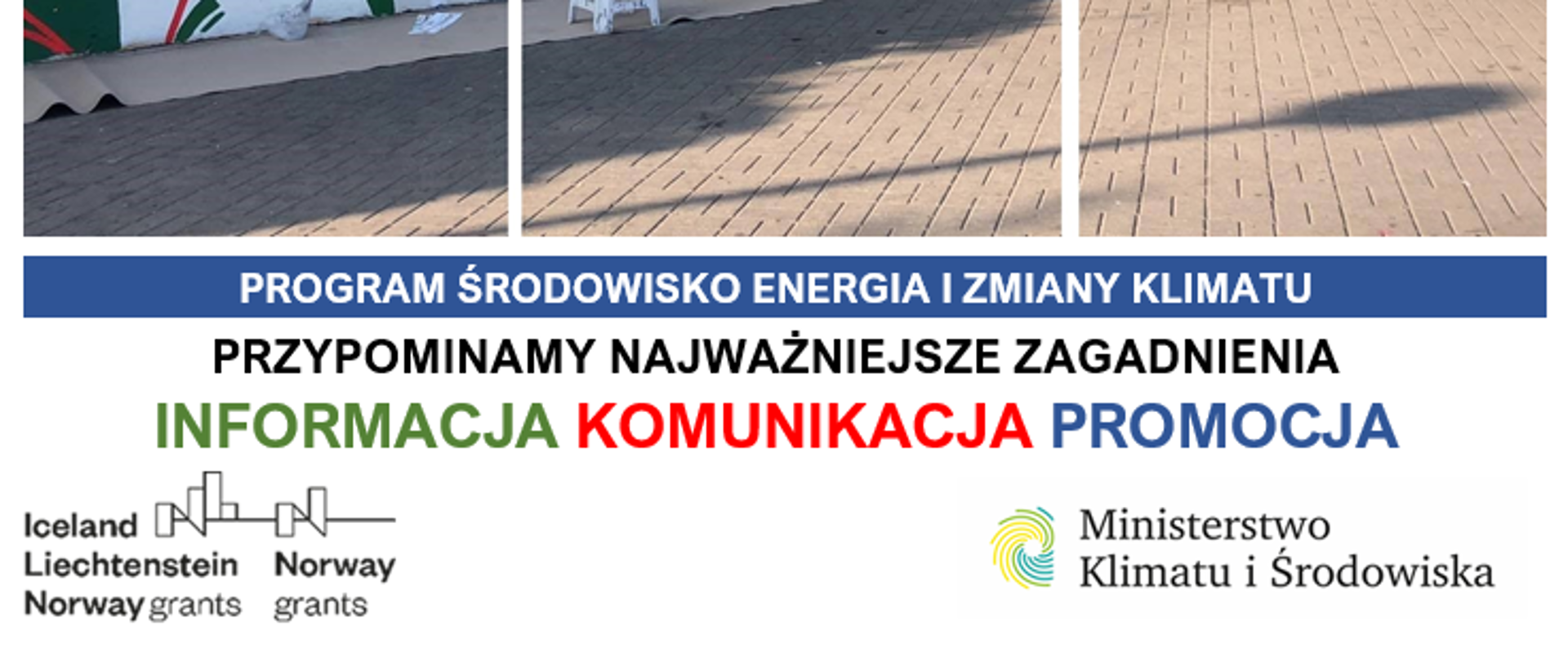 komunikacji i promocji projektów w ramach Programu Środowisko, Energia i Zmiany Klimatu