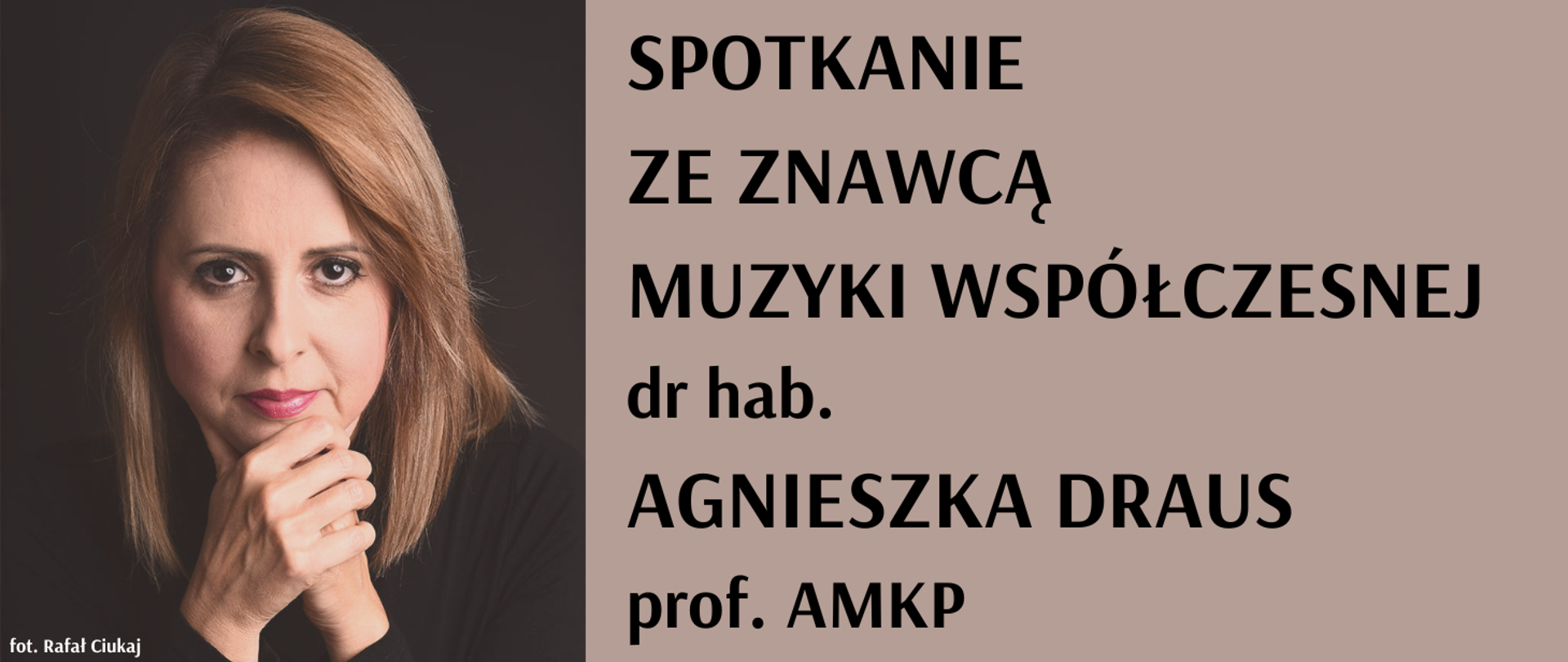 z lewej strony znajduje się zdjęcie portretowe przedstawiające Agnieszkę Draus, z prawej strony informacja o spotkaniu