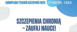 Europejski Tydzień Szczepień - Zaufaj Nauce