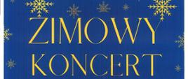 Plakat z wydarzeniem - Zimowy Koncert w wykonaniu uczniów wiolonczeli p. Renaty Kawałek, który odbędzie się 9 stycznia 2023r. w auli ZPSM w Dębicy; tło plakatu jest w kolorze niebieskim na nim znajdują się żółte gwiazdki, napisy na plakacie również są w żółtym kolorze