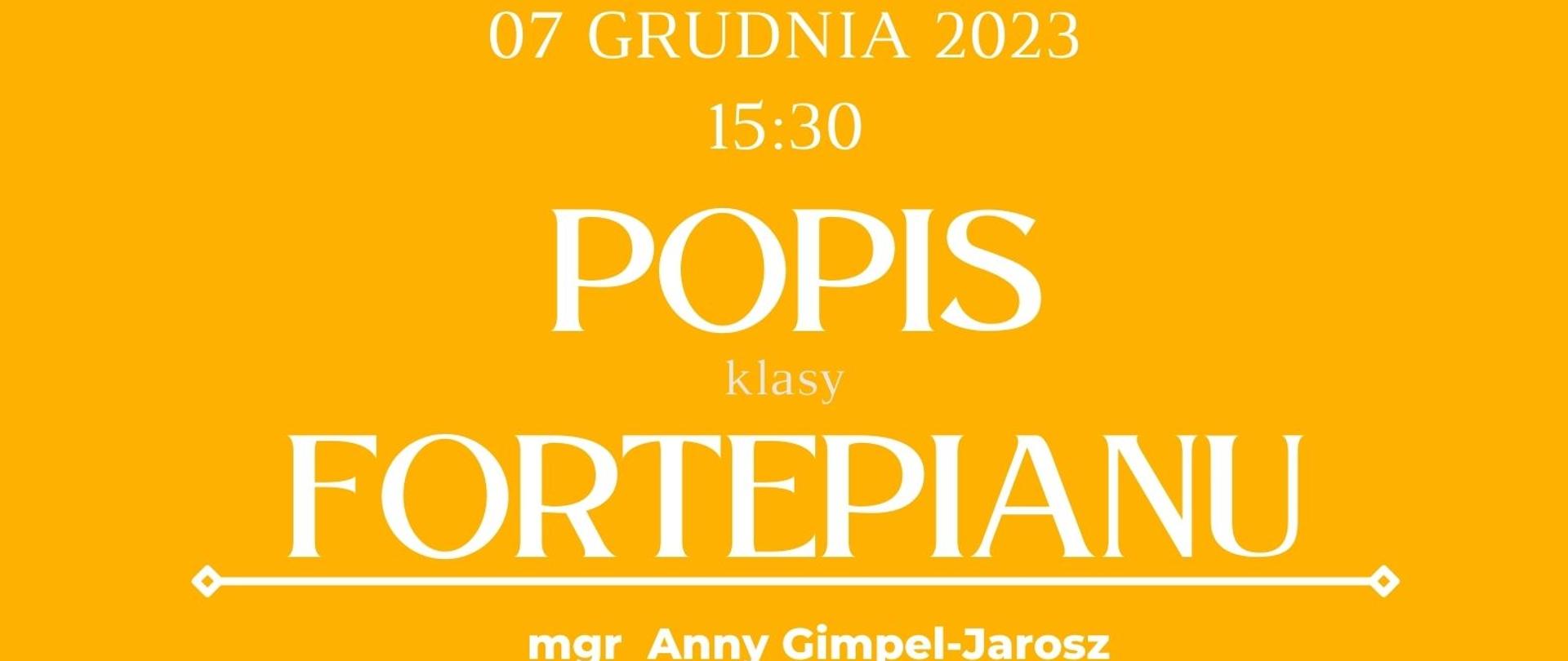 Plakat informacyjny dotyczący popisu klasy fortepianu odbywającego się w dniu 07.12.2023 r. o godz. 15.30.