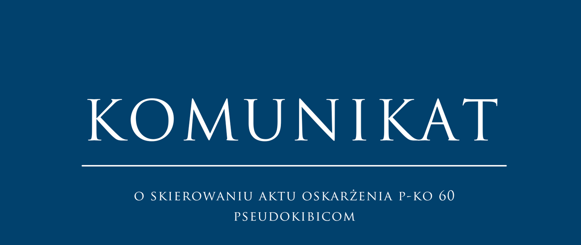 akt oskarżenia p-ko pseudokibicom