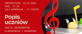 Grafika przedstawia zbliżenie klawiatury fortepianu z czerwonym kluczem wiolinowym i żółtą oraz zieloną nutką. Tło plakatu ma intensywny czerwony kolor, który kontrastuje z czarno-białymi klawiszami. Po lewej stronie znajduje się jasny napis „Popis uczniów – Sekcja instrumentów klawiszowych i akordeonu” wraz z datą i miejscem wydarzenia.