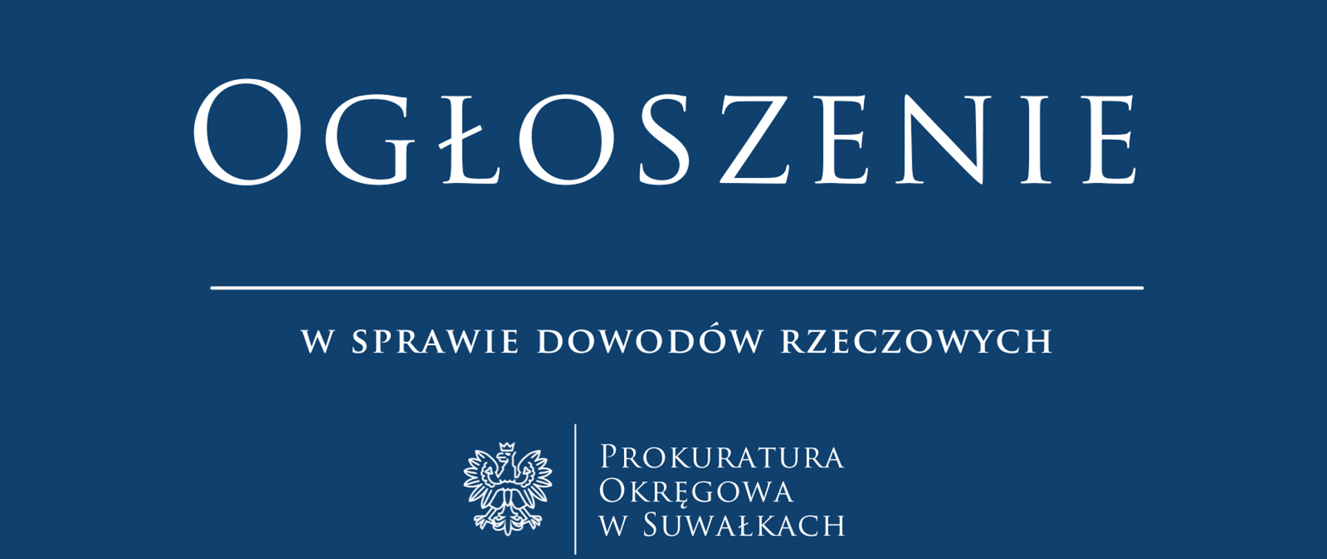 ogloszenie w sprawie dowodów rzeczowych