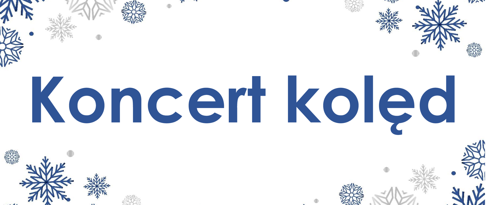 Grafika z szarymi i granatowymi gwiazdkami na białym tle, na środku granatowy napis "Koncert kolęd".