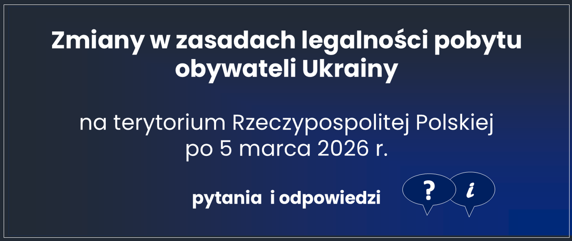 zmiany zasad legalizacji pobytu, dostępu do rynku pracy, świadczeń zdrowotnych i zakwaterowania obywateli Ukrainy na terytorium Polski 