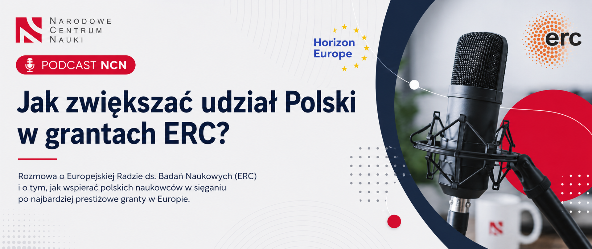 Podcast „Jak zwiększać udział Polski w grantach ERC”