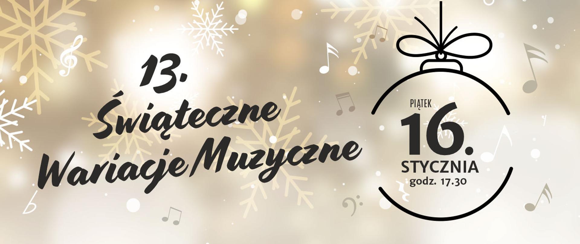 Baner przedstawia brązowe napisy po lewej oraz datę wpisaną w ramkę w kształcie bombki po prawej stronie, wszystko to na świątecznym tle ze złotą poświatą z elementami płatków śniegu i znaków muzycznych.