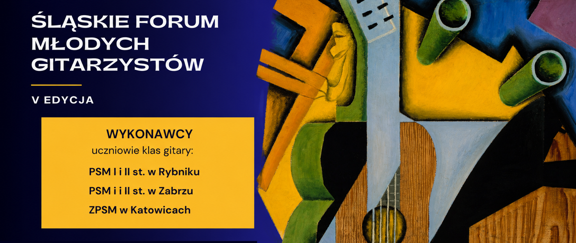 Plakat V edycji Śląskiego Forum Młodych Gitarzystów z abstrakcyjną ilustracją gitary w stylu kubistycznym. Na plakacie znajdują się informacje o wykonawcach z Rybnika, Zabrza i Katowic oraz terminie wydarzenia — 22 maja 2026 roku w Zabrzu.