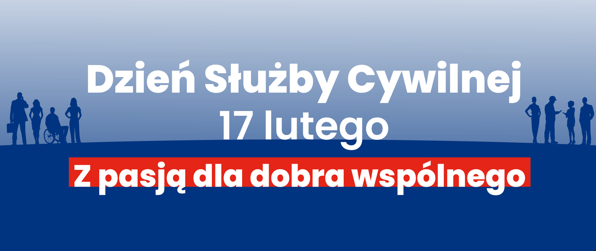 Obraz to grafika informacyjna upamiętniająca Dzień Służby Cywilnej, który przypada 17 lutego. Plakat utrzymany jest w niebieskiej kolorystyce i zawiera następujące elementy: Hasło: „Z pasją dla dobra wspólnego” umieszczone na czerwonym tle. Logo: W centralnej części znajduje się znak graficzny Służby Cywilnej z godłem Polski (białym orłem w koronie na czerwonym polu). Postacie: Na dole grafiki widoczne są ciemnoniebieskie sylwetki ludzi reprezentujących różne grupy społeczne i profesje, w tym osobę na wózku inwalidzkim oraz pracownika w kasku ochronnym. Grafika ma charakter oficjalny i promuje etos pracy urzędników oraz pracowników administracji państwowej.